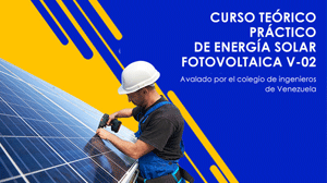 Curso Teórico Práctico de Energía Solar Fotovoltaica V-02